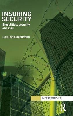 Insuring Security - UK) Lobo-Guerrero Luis (University of Keele