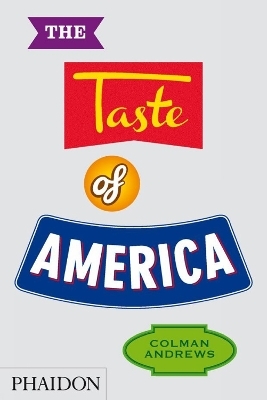 The Taste of America - Colman Andrews