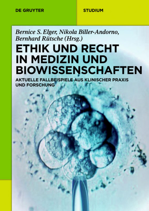 Ethik und Recht in Medizin und Biowissenschaften - 