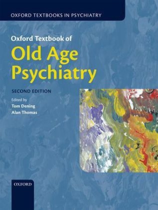 Oxford Textbook of Old Age Psychiatry - 