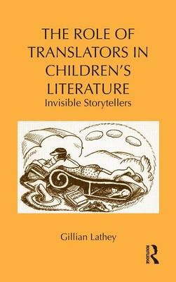 The Role of Translators in Children’s Literature - UK) Lathey Gillian (Roehampton University London