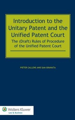 Introduction to the Unitary Patent and the Unified Patent Court - Pieter Callens, Sam Granata