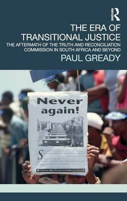 Era of Transitional Justice -  Paul Gready