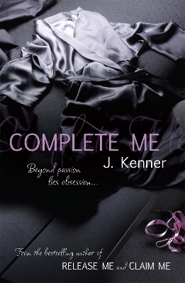 Complete Me: Stark Series Book 3 - J. Kenner