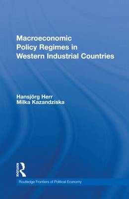 Macroeconomic Policy Regimes in Western Industrial Countries - Germany) Herr Hansjorg (Berlin School of Economics and Law, Germany) Kazandziska Milka (Berlin School of Economics and Law