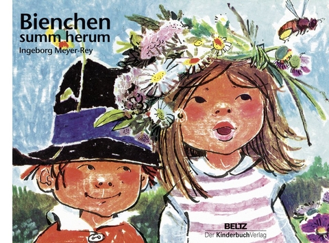 Bienchen summ herum - Ingeborg Meyer-Rey