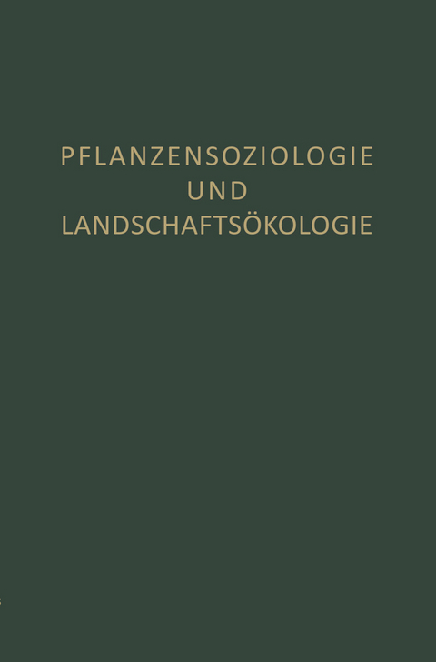 Pflanzensoziologie und Landschaftsökologie - 