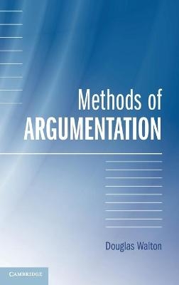 Methods of Argumentation - Douglas Walton