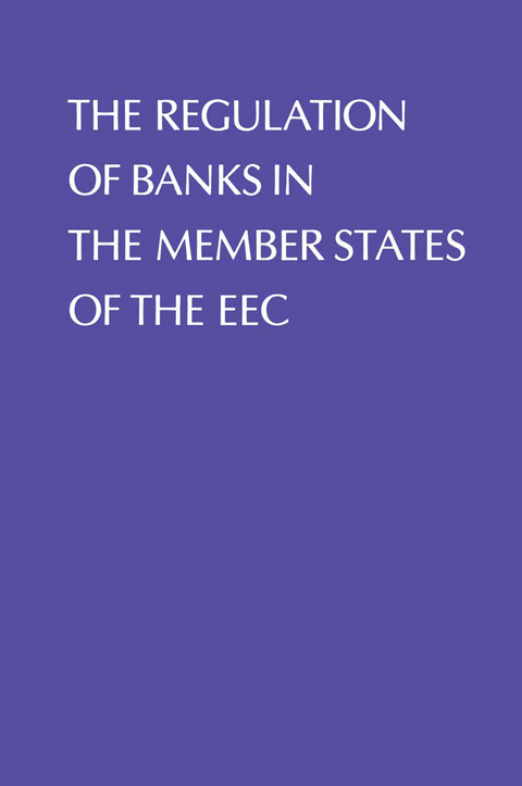 Regulation of Banks in the Member States of the EEC - 