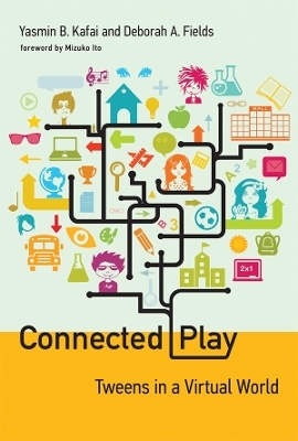 Connected Play - Yasmin B. Kafai, Deborah A. Fields