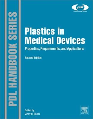 Plastics in Medical Devices - Vinny R. Sastri