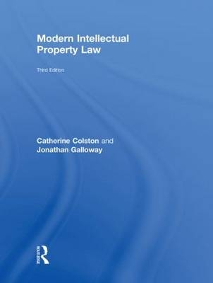 Modern Intellectual Property Law -  Jonathan Galloway,  Andrew Griffiths,  Daithi Mac Sithigh,  Aisling McMahon