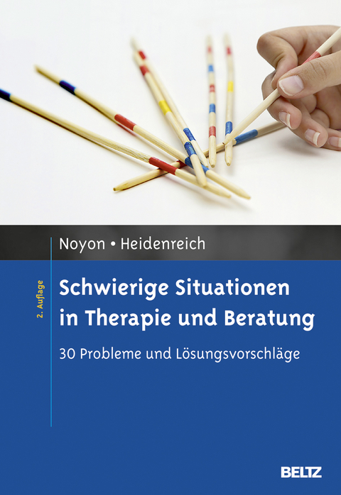 Schwierige Situationen in Therapie und Beratung - Alexander Noyon, Thomas Heidenreich