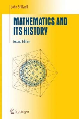 Mathematics and Its History - John Stillwell