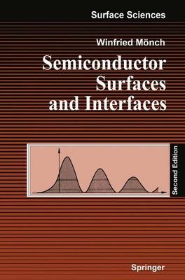 Semiconductor Surfaces and Interfaces - Winfried Mönch