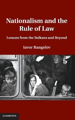 Nationalism and the Rule of Law - Iavor Rangelov