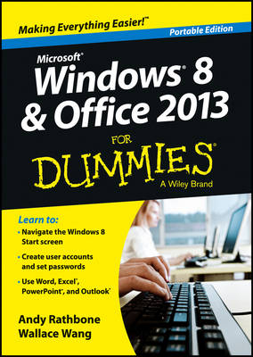 Windows 8 and Office 2013 for Dummies - Andy Rathbone, Wallace Wang