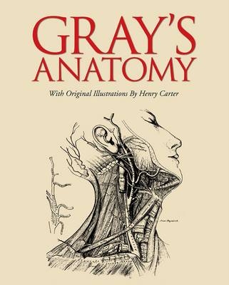 Grays Anatomy - Henry Gray