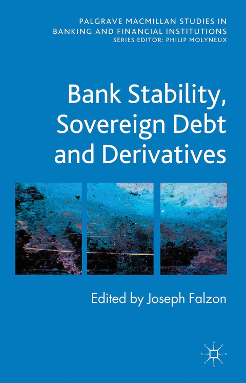 Bank Stability, Sovereign Debt and Derivatives - 