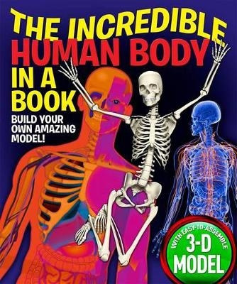 The Incredible Human Body in a Book - Claire Hawcock