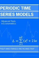 Periodic Time Series Models -  Philip Hans Franses,  Richard Paap