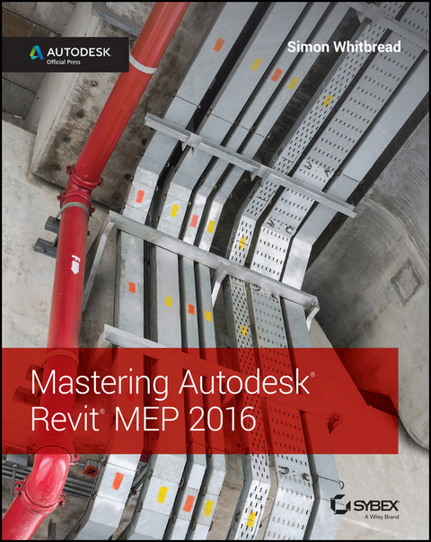 Mastering Autodesk Revit MEP 2016 - Simon Whitbread