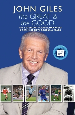 The Great and the Good - John Giles