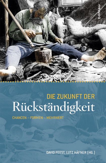 Die Zukunft der Rückständigkeit - 