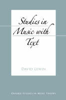 Studies in Music with Text -  David Lewin