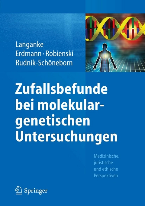 Zufallsbefunde bei molekulargenetischen Untersuchungen - 