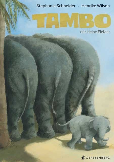 Tambo, der kleine Elefant - Stephanie Schneider