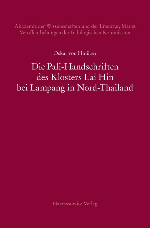 Die Pali-Handschriften des Klosters Lai Hin bei Lampang in Nord-Thailand - Oskar von Hinüber