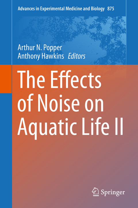 The Effects of Noise on Aquatic Life II - 