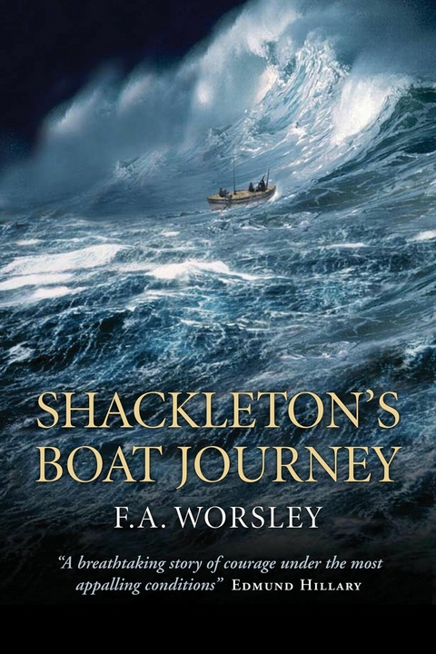 Shackleton's Boat Journey - Frank A. Worsley