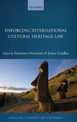 Enforcing International Cultural Heritage Law - 