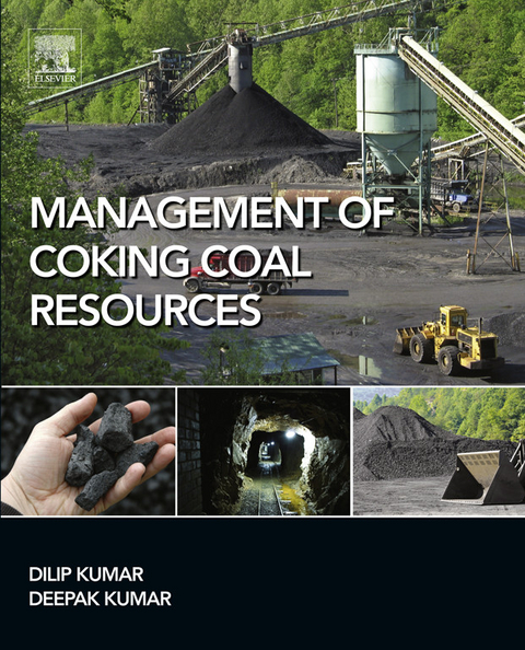 Management of Coking Coal Resources -  Deepak Kumar,  Dilip Kumar