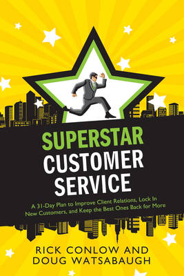 Superstar Customer Service - Rick Conlow, Doug Watsabaugh