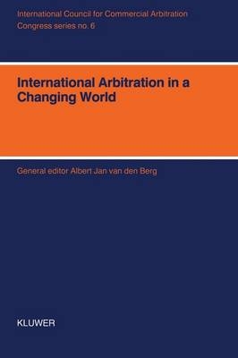 International Arbitration in a Changing World - 