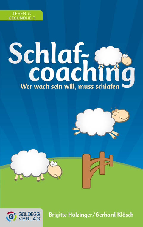 Schlafcoaching - Brigitte Holzinger, Gerhard Klösch