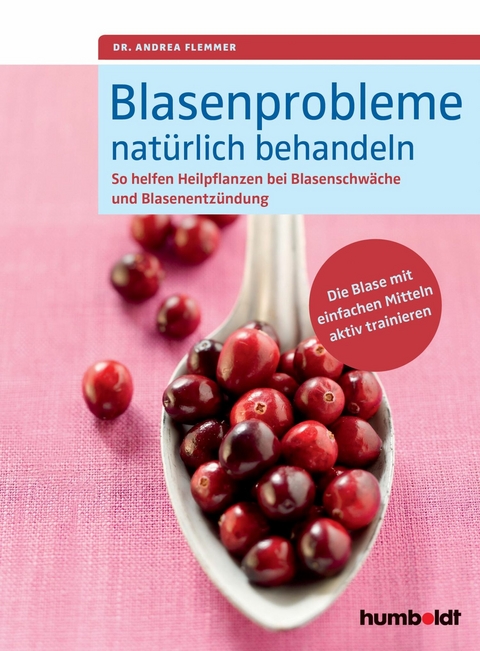 Blasenprobleme natürlich behandeln - Dr. Andrea Flemmer