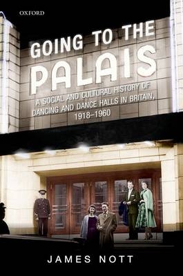 Going to the Palais -  James Nott