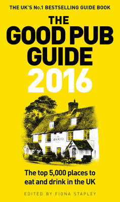 Good Pub Guide 2016 -  Fiona Stapley