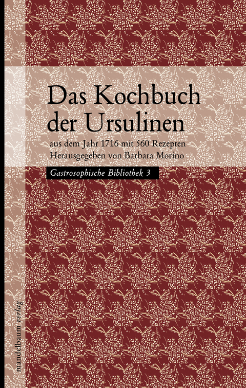 Das Kochbuch der Ursulinen - 