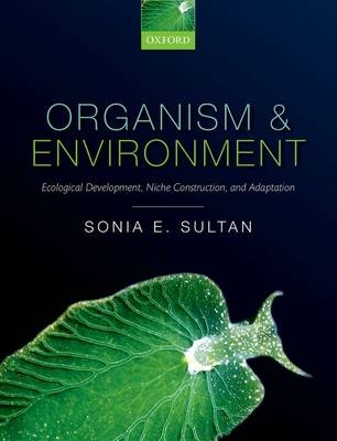 Organism and Environment -  Sonia E. Sultan