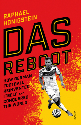 Das Reboot -  Raphael Honigstein