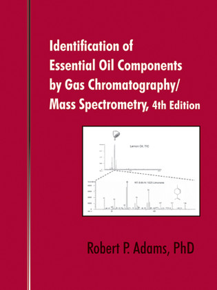 Identification of Essential Oil Components by Gas Chromatography / Mass Spectrometry, 4 th Edition - Robert P. Adams