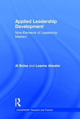 Applied Leadership Development -  Leanne Atwater,  Al Bolea