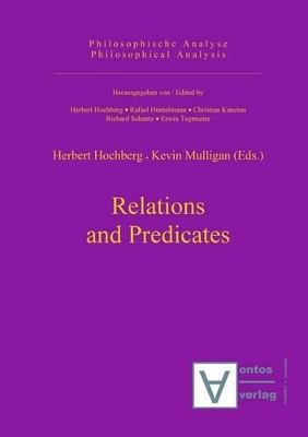 Relations and Predicates - Herbert Hochberg, Kevin Mulligan