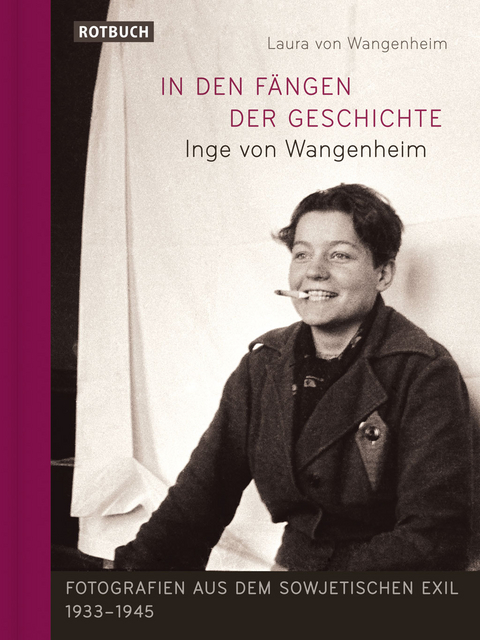 In den Fängen der Geschichte - Laura von Wangenheim