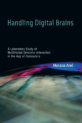 Handling Digital Brains - Morana Alač